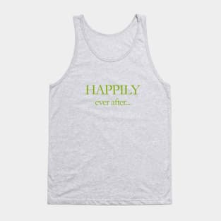 HAPPILY ever after Tank Top